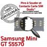 Samsung Galaxy Mini GT s5570 S SLOT Contacts à Dorés Card SIM Pins OR Connecteur Reader ORIGINAL Lecteur souder Connector Carte