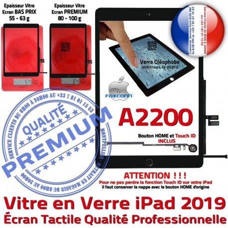 iPad 2019 A2200 Noir Nappe Monté Oléophobe Ecran Tactile Vitre Adhésif Réparation Fixation HOME Tablette Verre Caméra Qualité IC