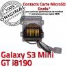 Samsung Galaxy S3 GT-i8190 SD Memoire Connecteur Doré Micro-SD Connector Contact i8190 Read Lecteur ORIGINAL Carte Qualité GT Nappe Mini