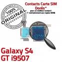 Samsung Galaxy S4 GT i9507 S Lecteur Carte Reader Connecteur SIM Contacts Dorés Qualité Micro-SD ORIGINAL Connector Memoire Nappe